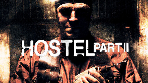 Watch Hostel | Netflix Watch Hostel | Netflix